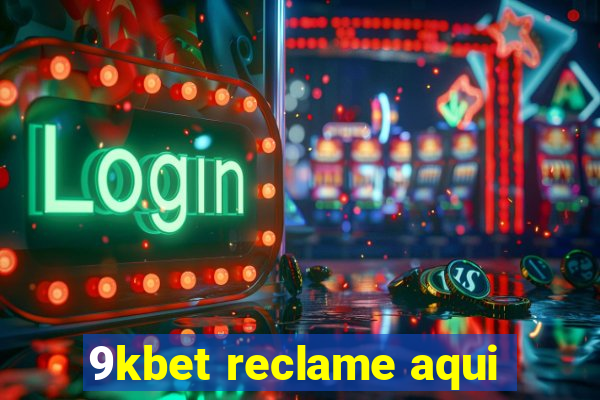 9kbet reclame aqui